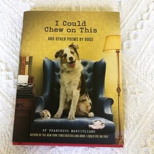 I Could Chew on This by Marciuliano, Francesco NEW Hardcover Gift Dog Lover